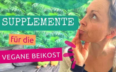 Supplemente für die vegane Beikost